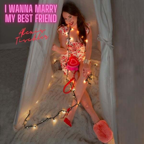 Cover art for I Wanna Marry My Best Friend